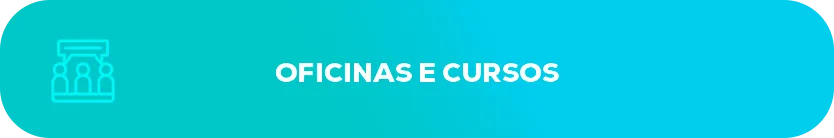 Oficinas e Cursos